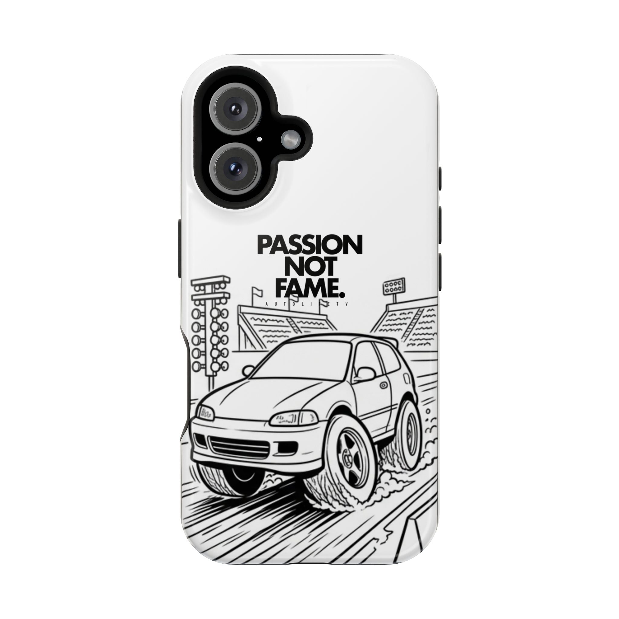 Impact-Resistant Phone Case — "Passion Not Fame" Drag Civic