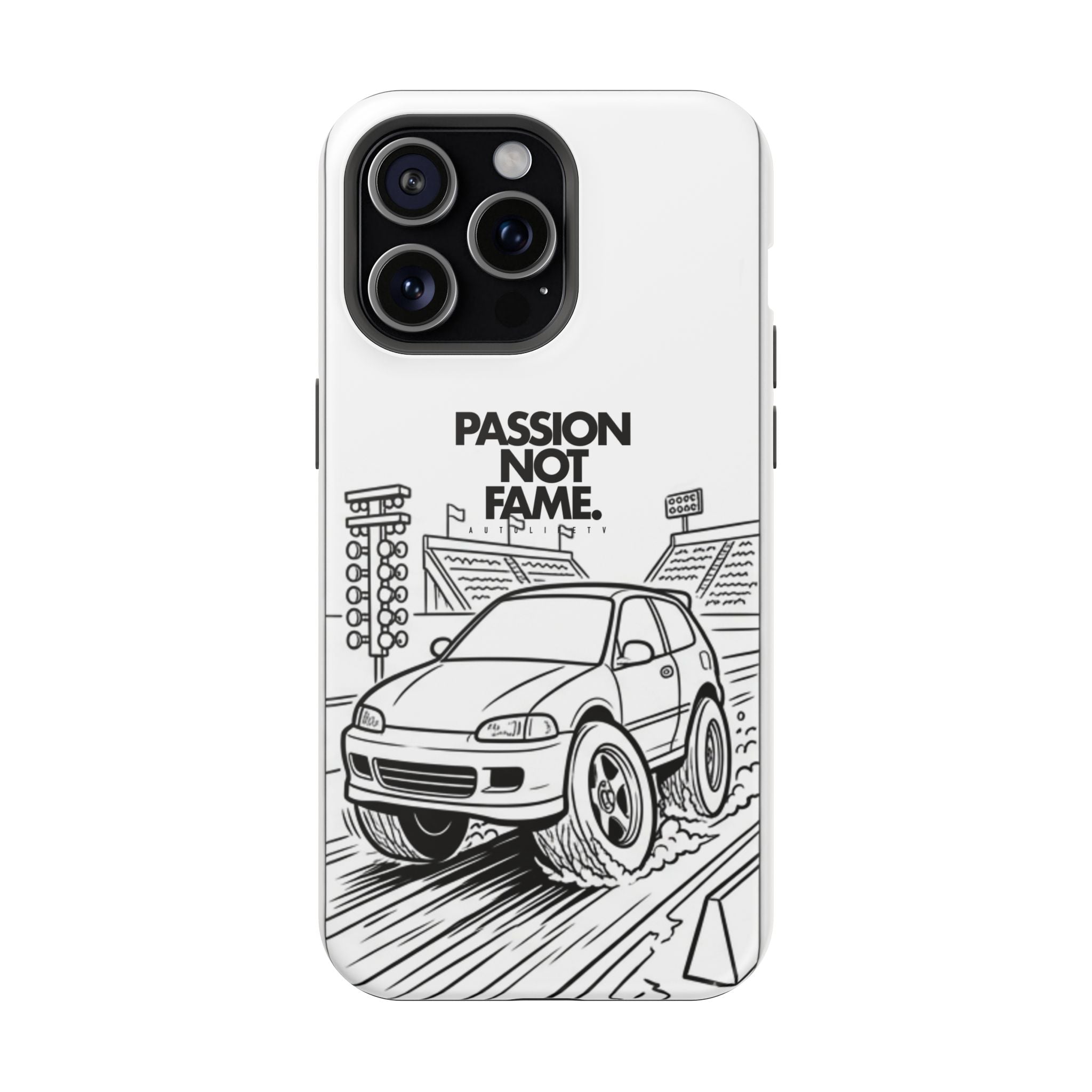 Impact-Resistant Phone Case — "Passion Not Fame" Drag Civic
