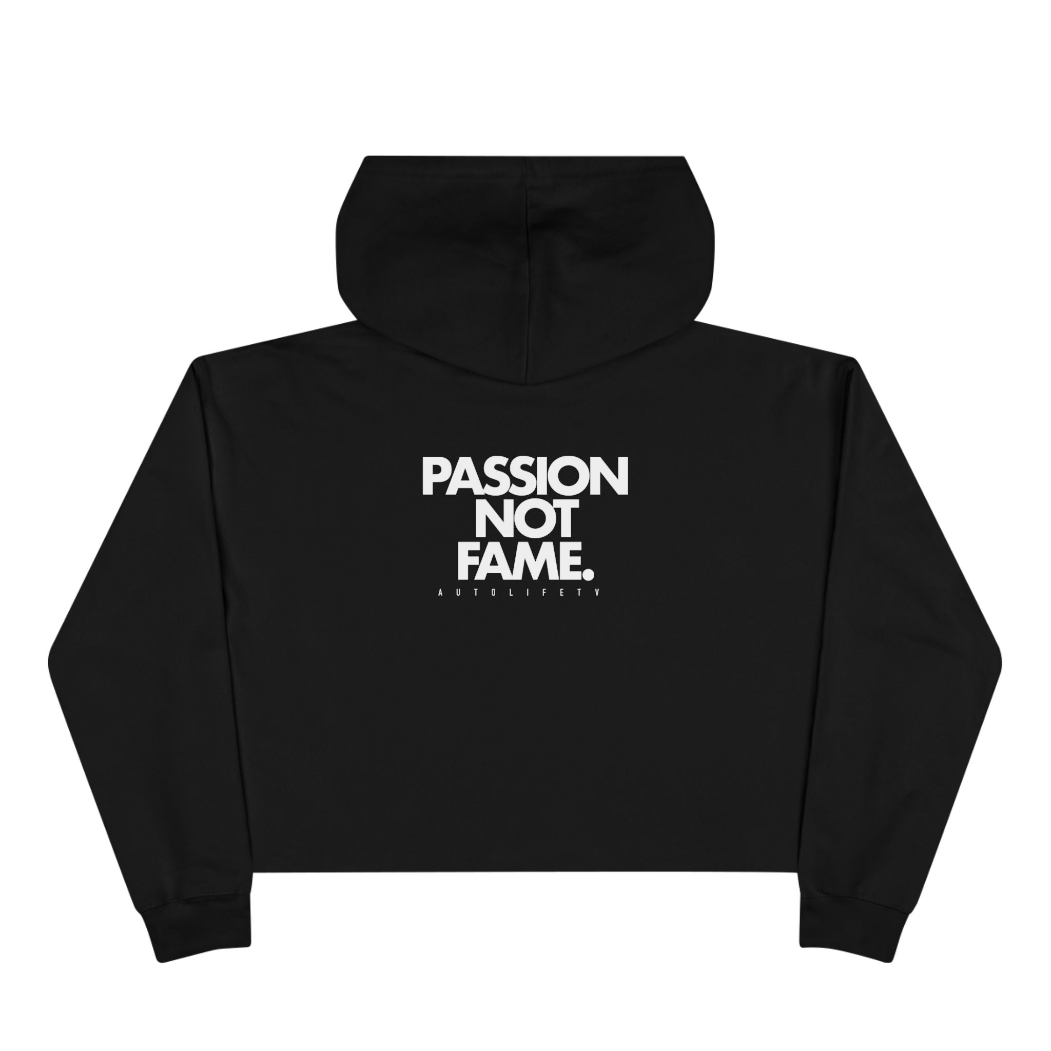 Autolife Cropped Hoodie — 'PASSION NOT FAME' Streetwear