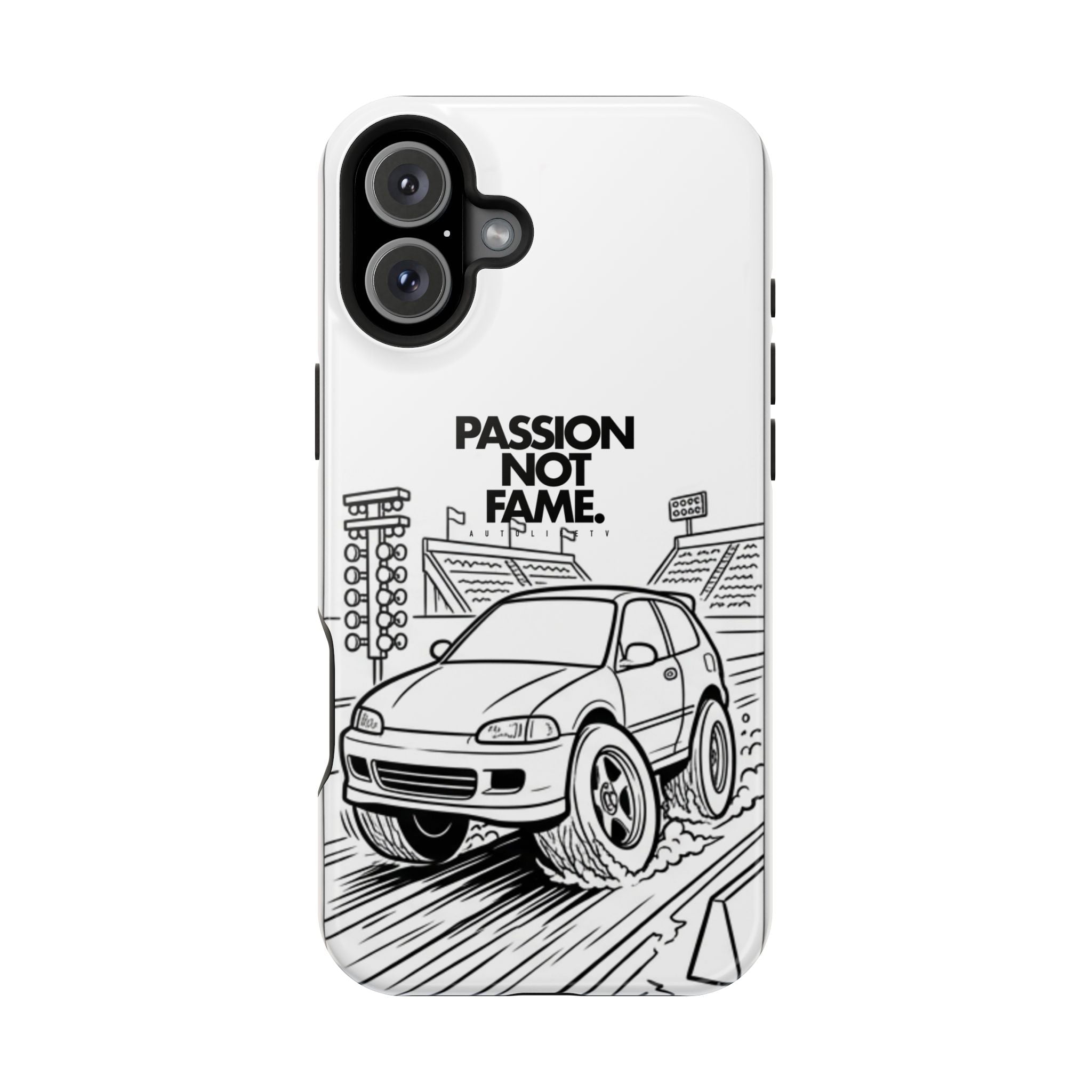 Impact-Resistant Phone Case — "Passion Not Fame" Drag Civic