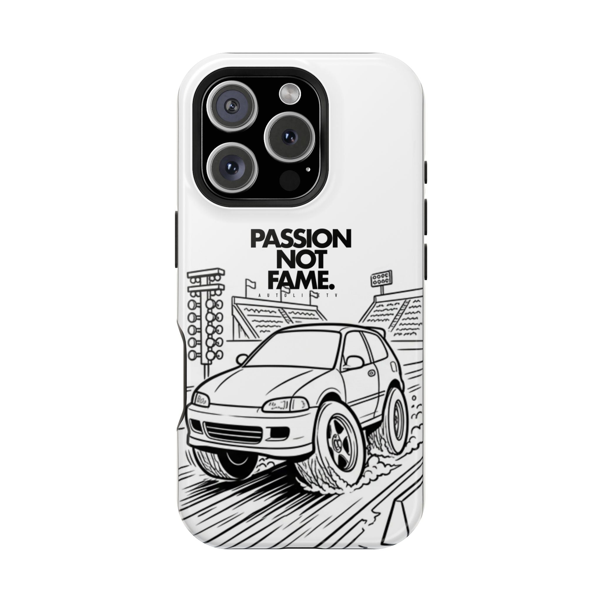 Impact-Resistant Phone Case — "Passion Not Fame" Drag Civic