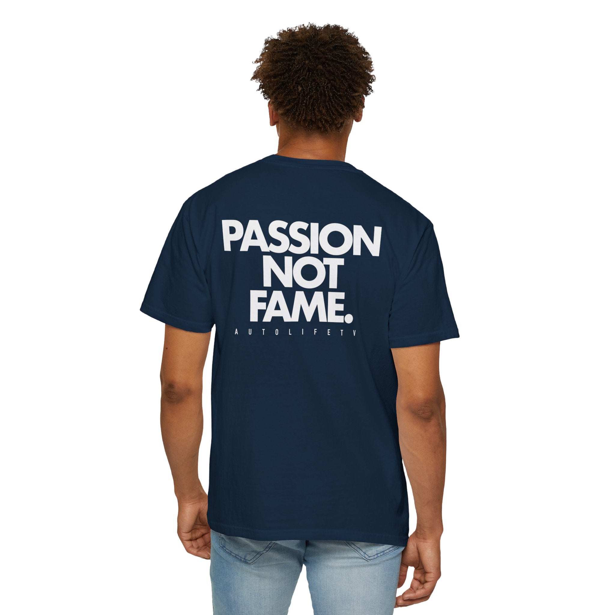 Passion Not Fame T-Shirt — Motivational Graphic Tee