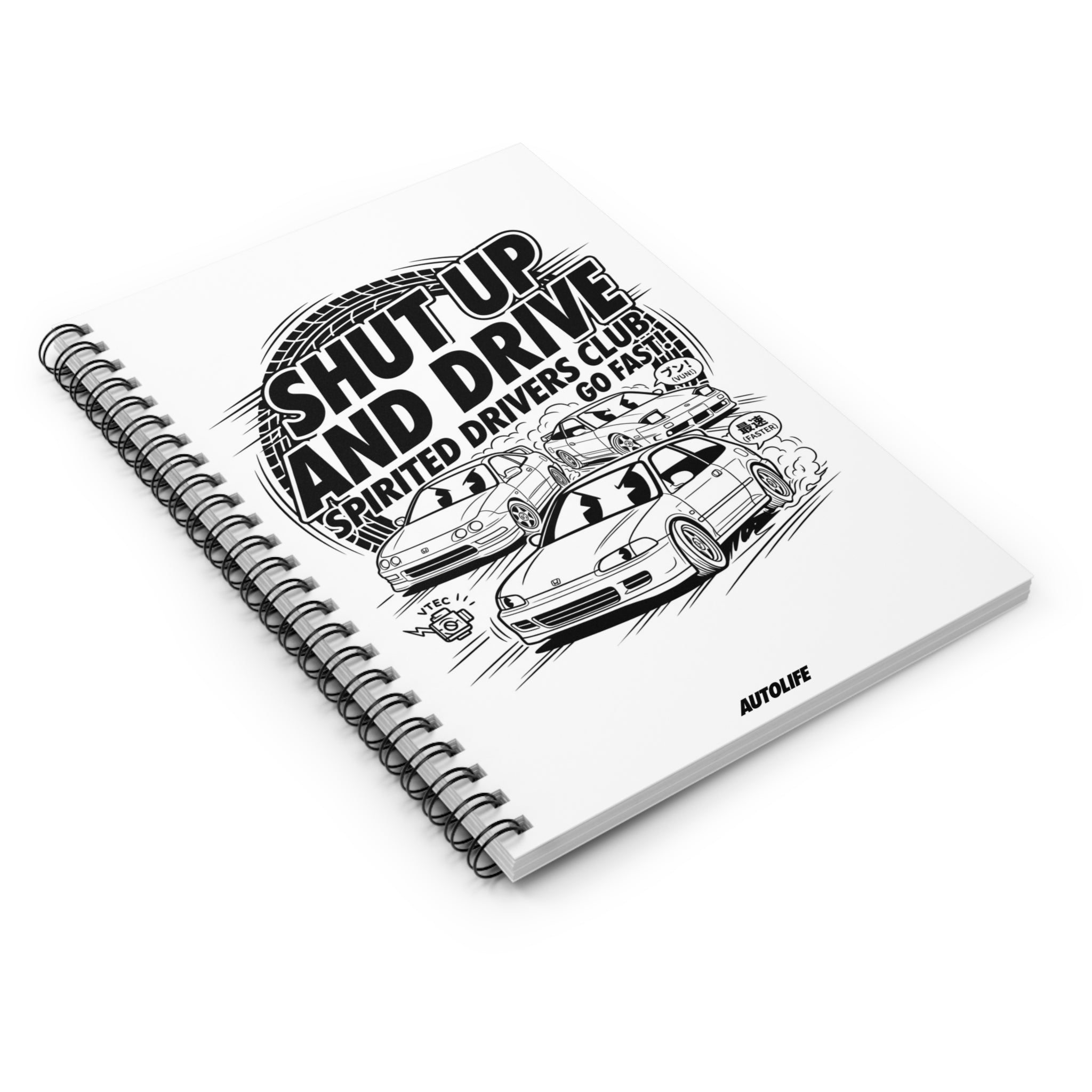 Shut Up and Drive Spiral Notebook — Racing Car Sketch ruled Journal for Drivers & Car Enthusiasts