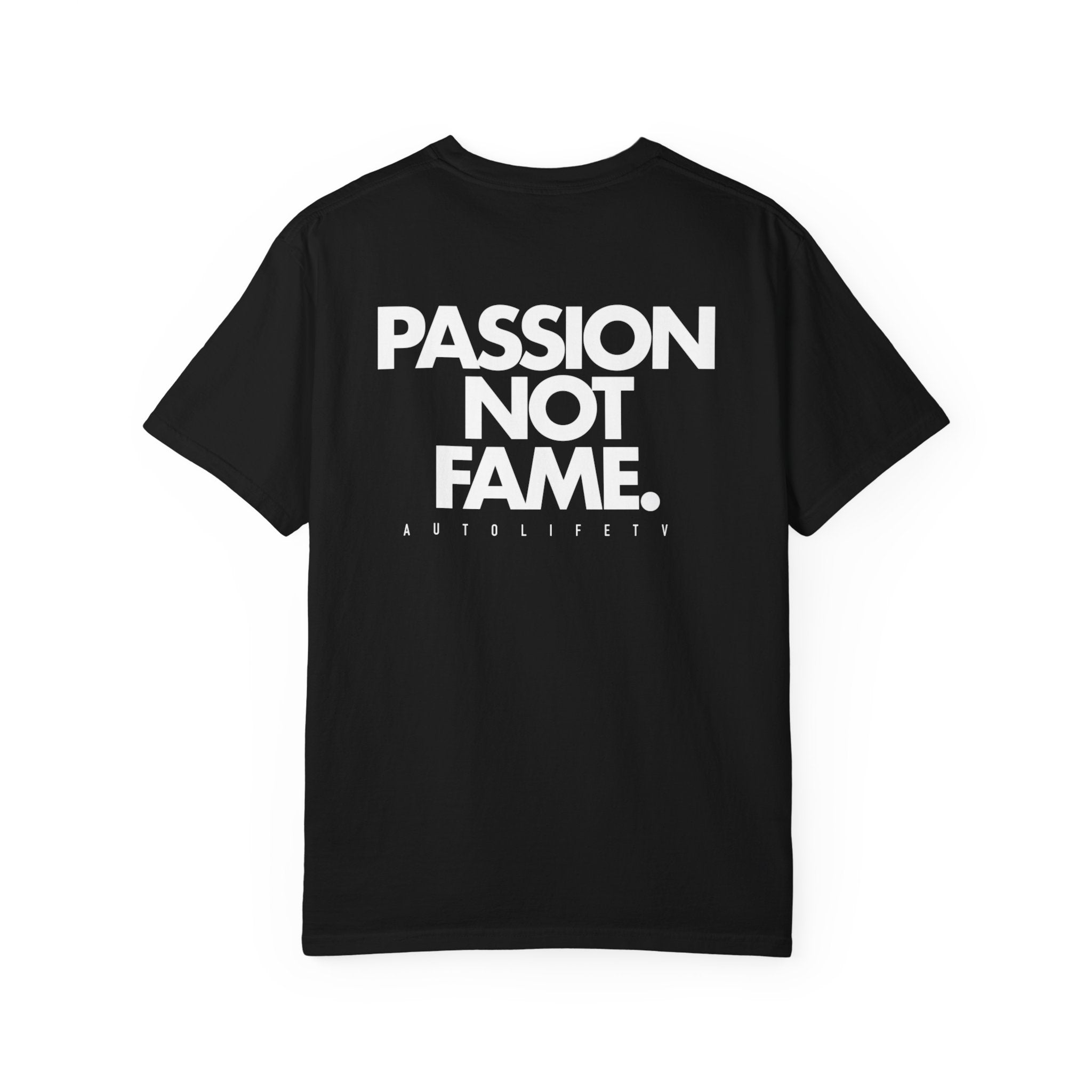 Passion Not Fame T-Shirt — Motivational Graphic Tee