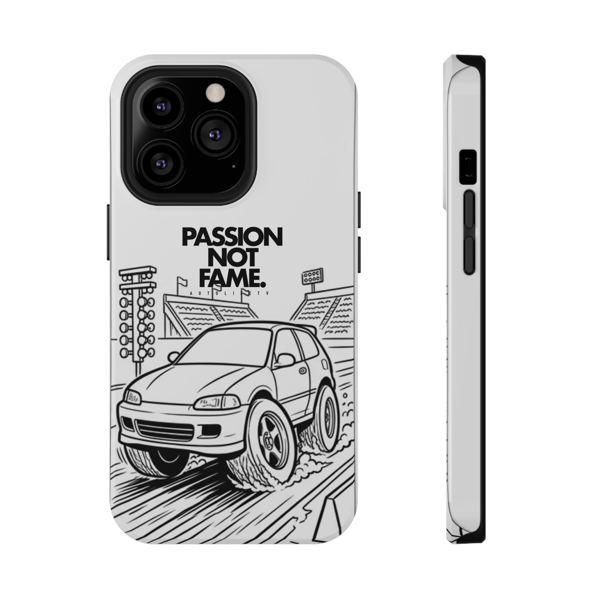 Impact-Resistant Phone Case — "Passion Not Fame" Drag Civic