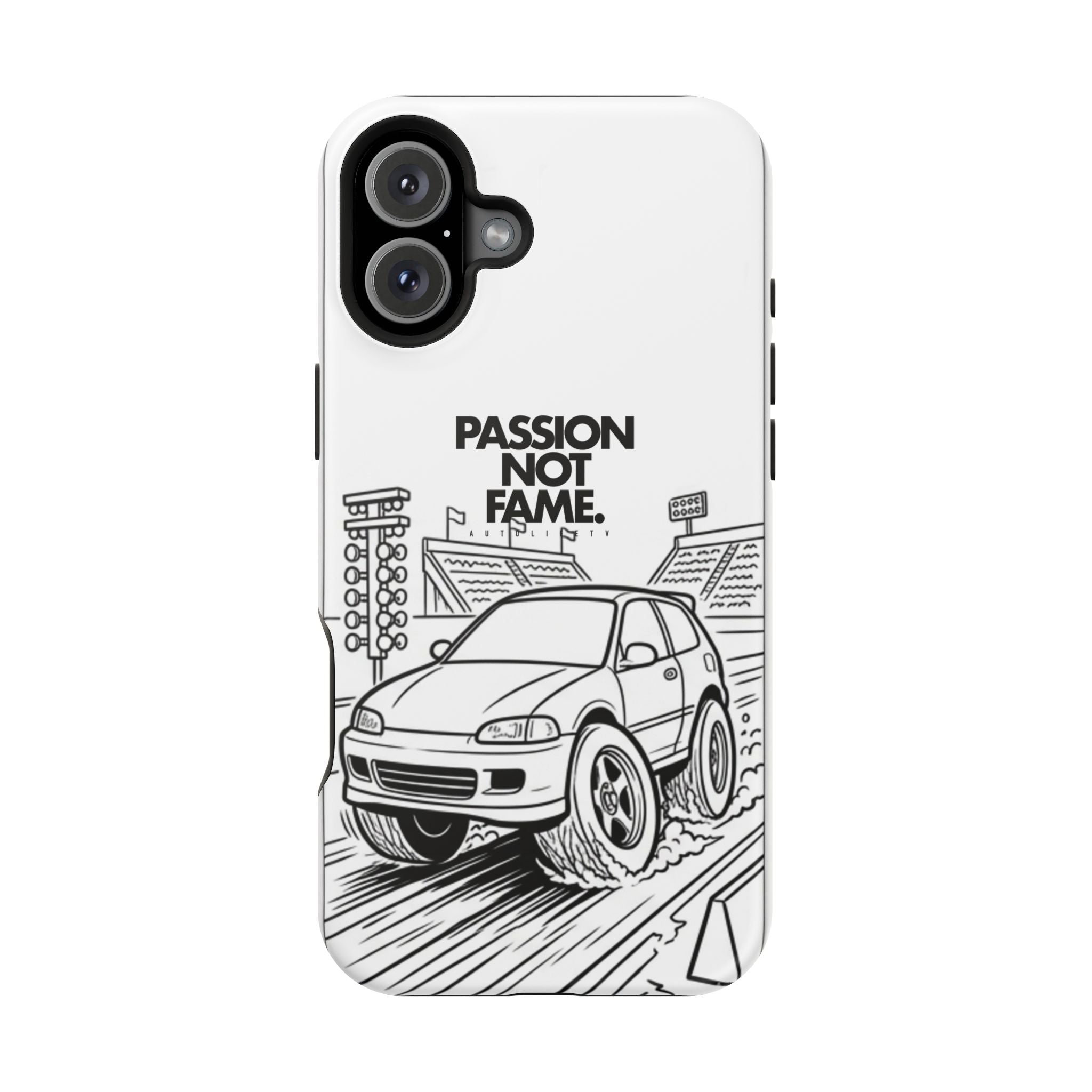 Impact-Resistant Phone Case — "Passion Not Fame" Drag Civic