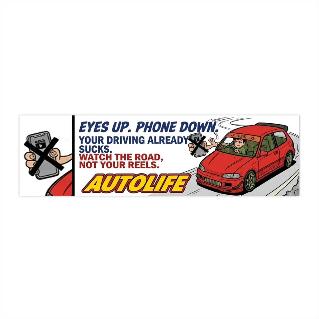 AutoLife Road Safety Bumper Sticker — "Eyes Up. Phone Down."