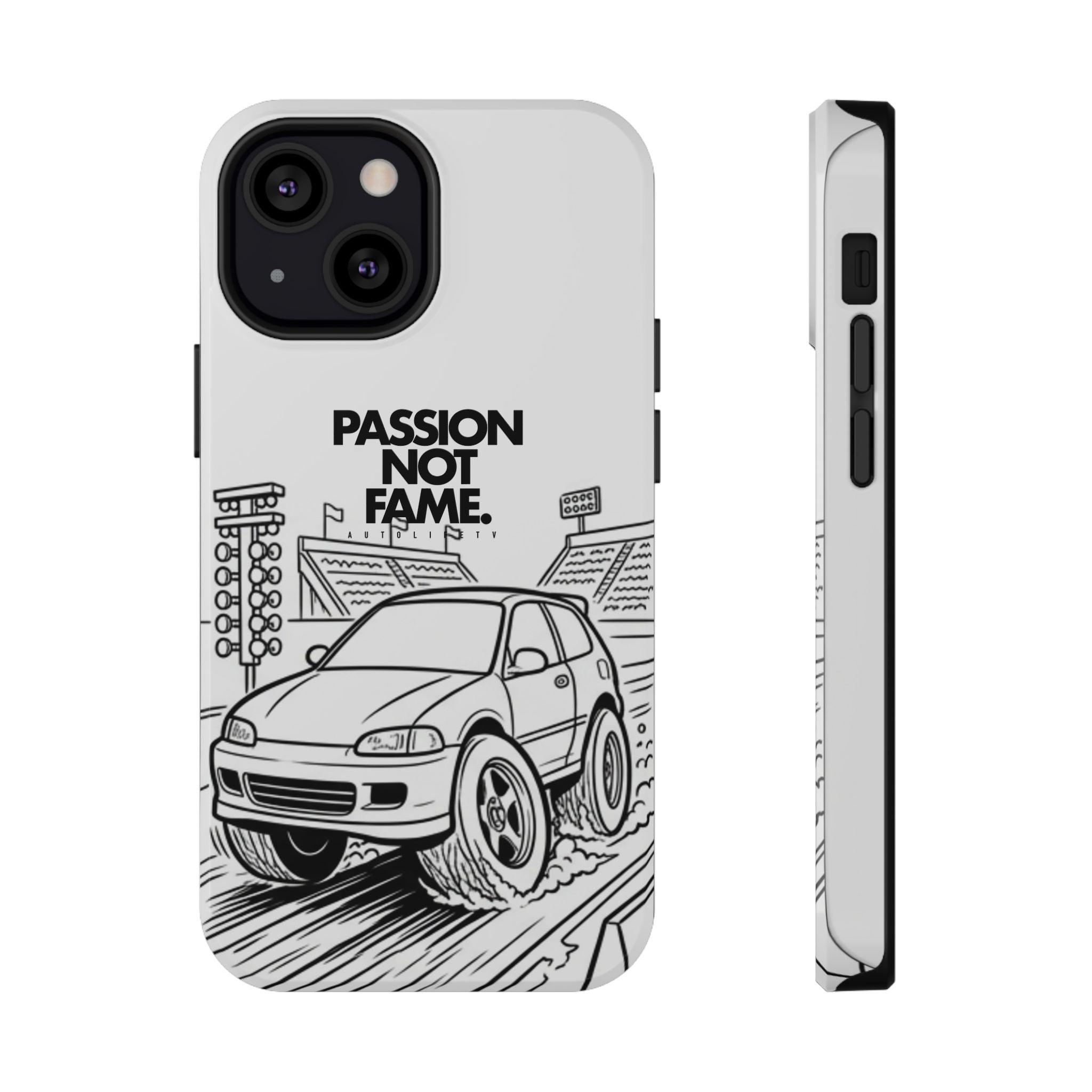 Impact-Resistant Phone Case — "Passion Not Fame" Drag Civic