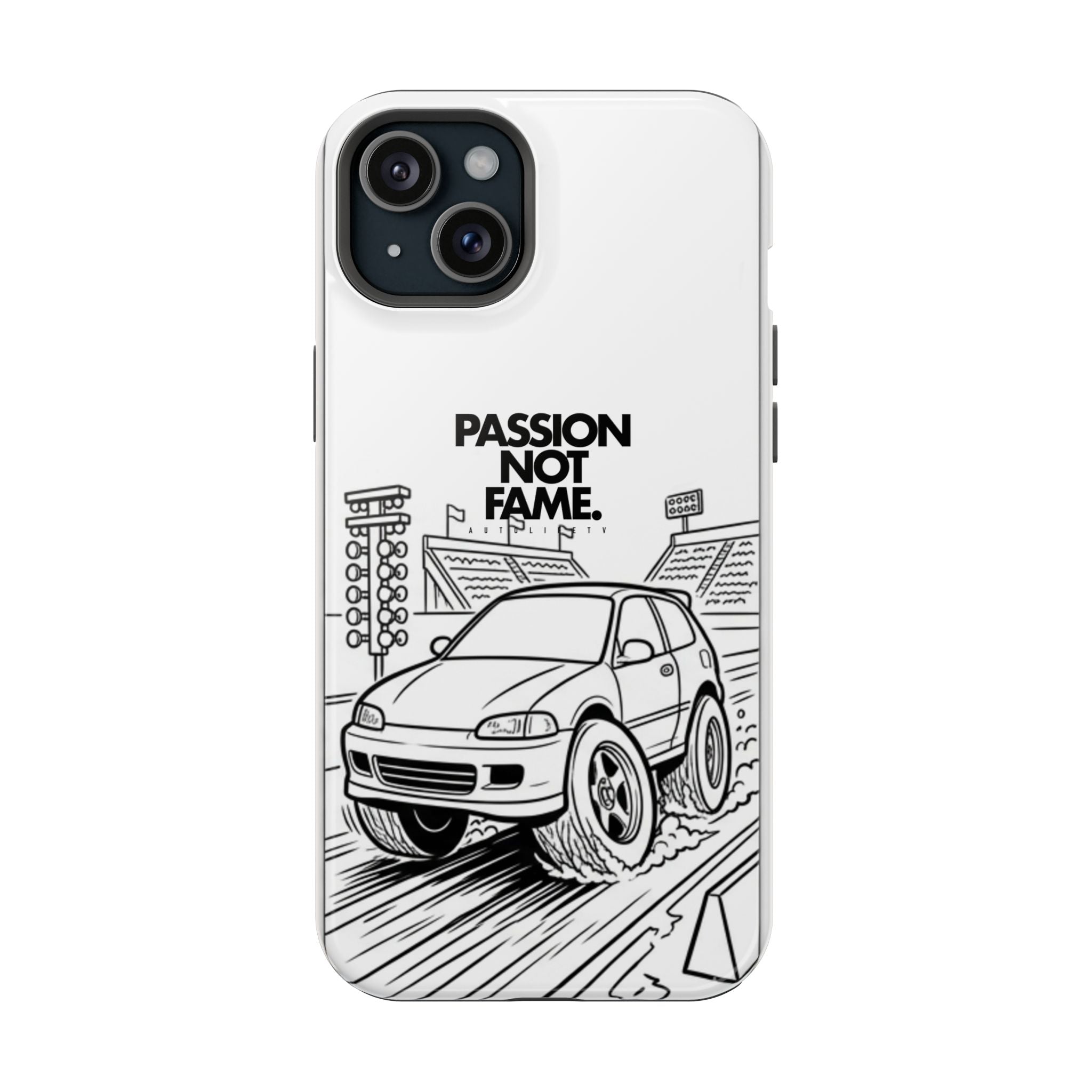 Impact-Resistant Phone Case — "Passion Not Fame" Drag Civic