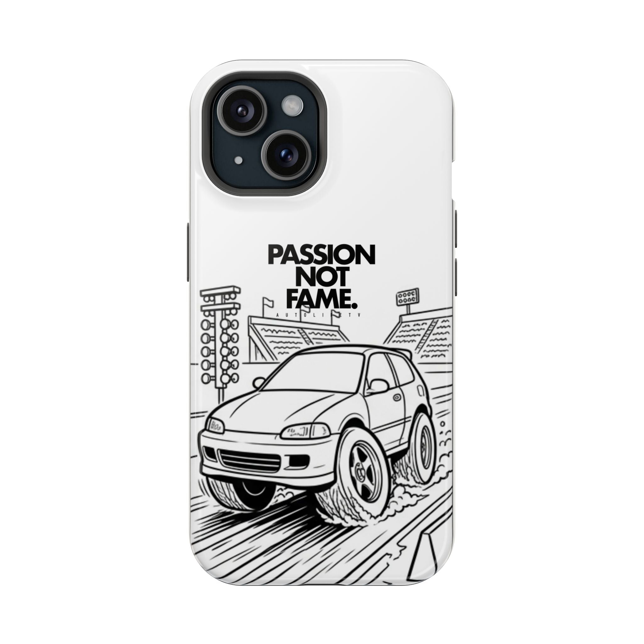 Impact-Resistant Phone Case — "Passion Not Fame" Drag Civic