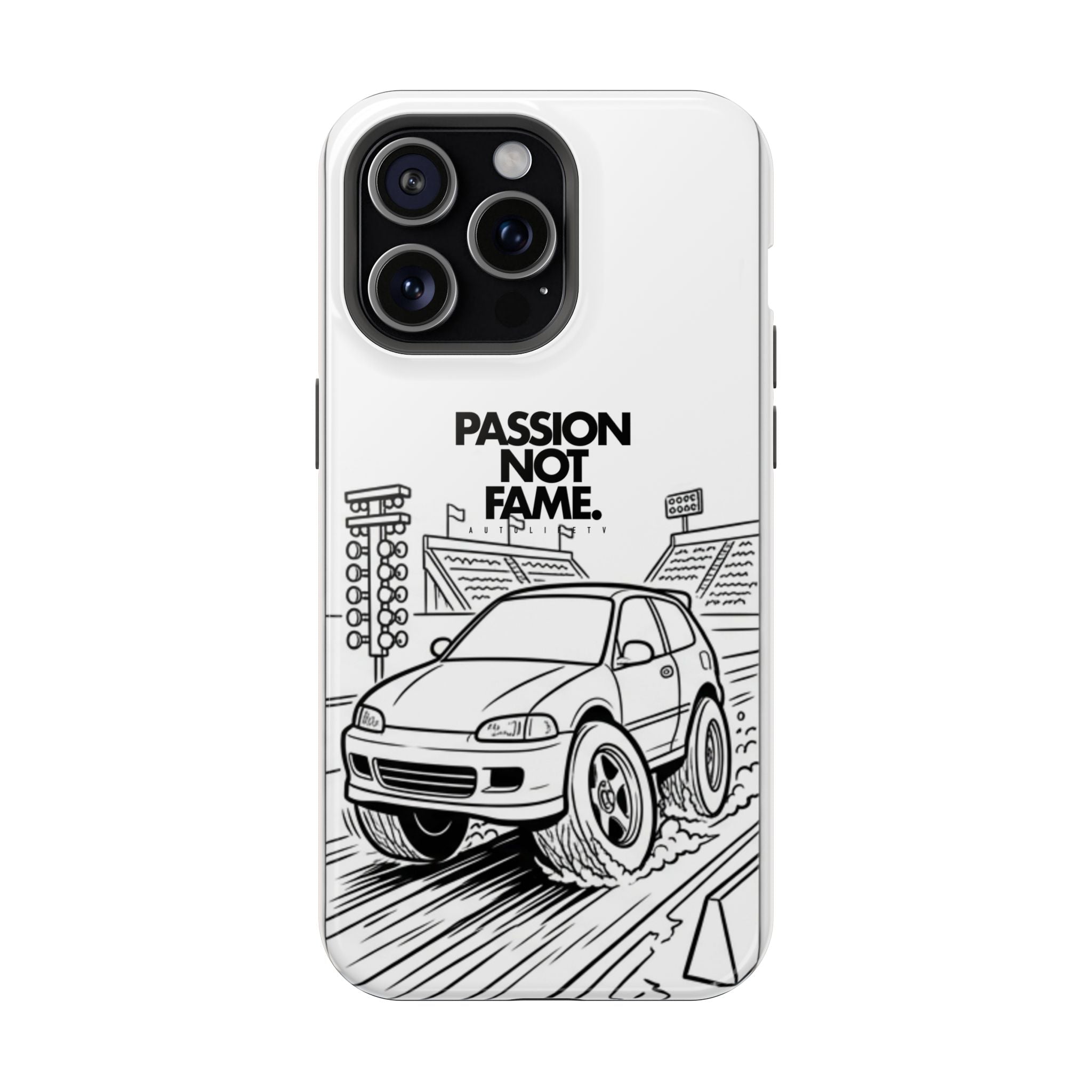 Impact-Resistant Phone Case — "Passion Not Fame" Drag Civic