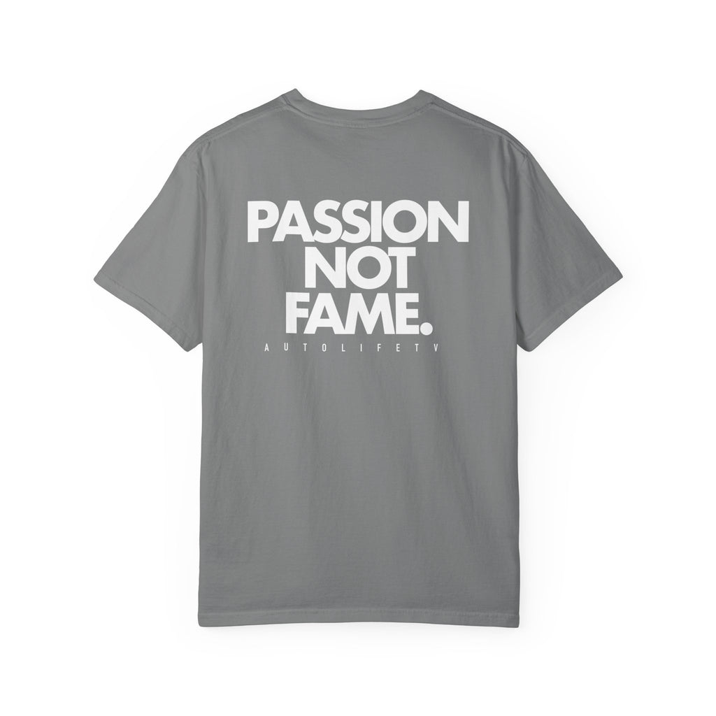 Passion Not Fame T-Shirt — Motivational Graphic Tee