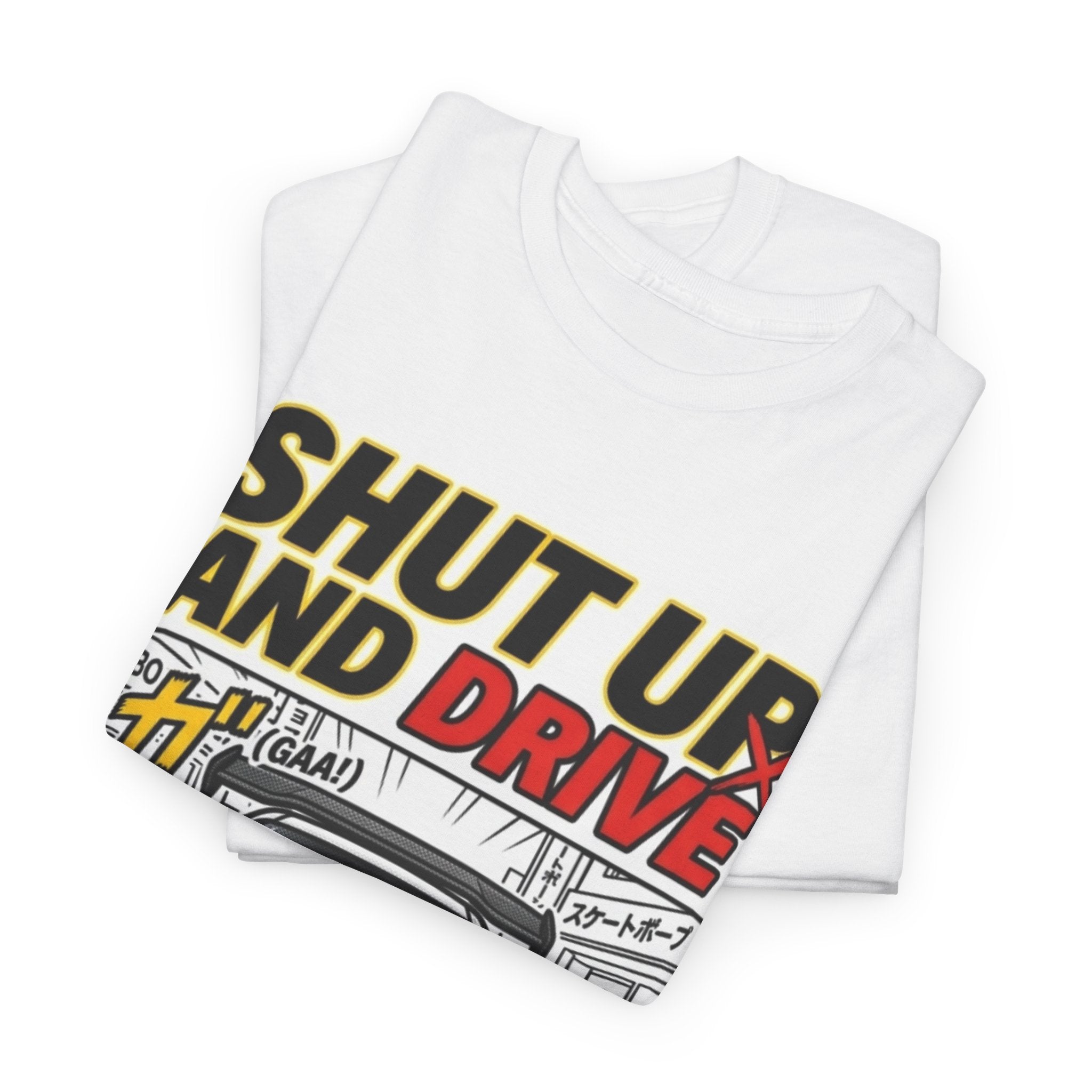 Shut Up and Drive Tee – Retro JDM Car Graphic Shirt