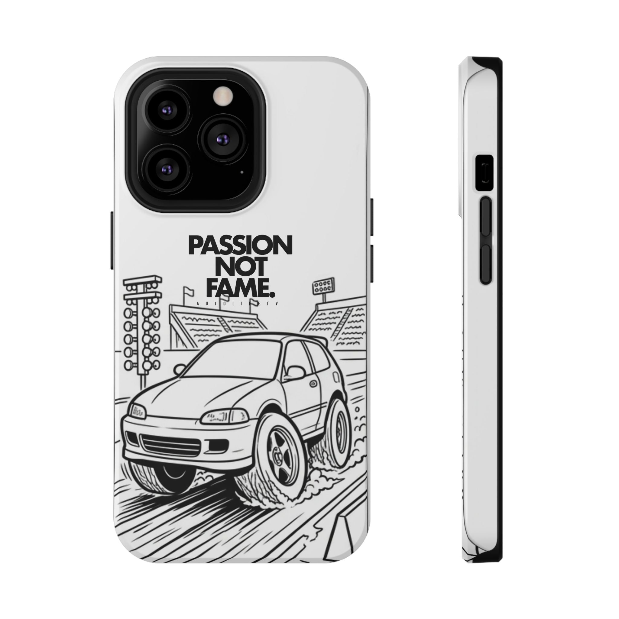 Impact-Resistant Phone Case — "Passion Not Fame" Drag Civic